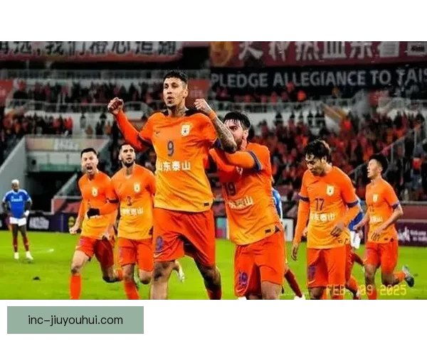 山东泰山亚冠历史突破晋级八强创近年最佳成绩